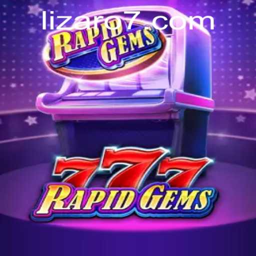 Discover the Thrills of RapidGems777: A Game Like No Other